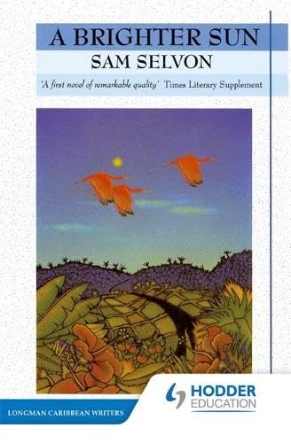 Brighter Sun (Longman Caribbean Writer Series)