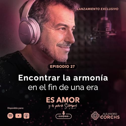 Encontrar la armon&iacute;a en el fin de una era