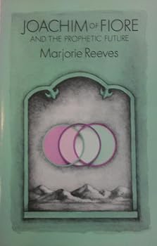 Paperback Joachim of Fiore and the Prophetic Future Book