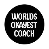 Zoom IMG-2 world s okayest coach funny