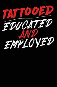 Tattoo Quote for Graduates and Working People Composition Notebook and Diary: 6x9 College Ruled Lined Pages