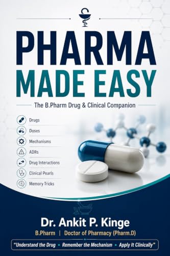 PHARMA MADE EASY: Volume-5 The B-Pharm Drug & Clinical Companion