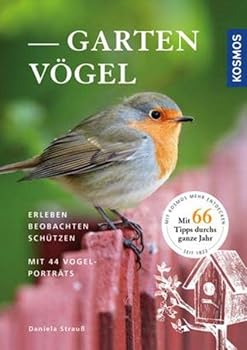 Paperback Gartenvögel erleben, beobachten, schützen: mit 44 Vogelporträts Book