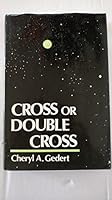 Cross or Double Cross 0533112427 Book Cover