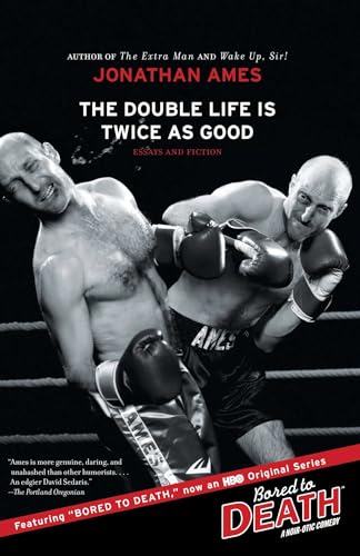 The Double Life Is Twice as Good: Essays and Fiction