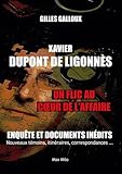 Xavier Dupont de Ligonnès - Un flic au coeur de l'affaire: Enquête et documents inédits