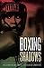 Boxing Shadows