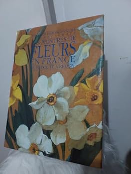 Hardcover Les peintres de fleurs en France [French] Book