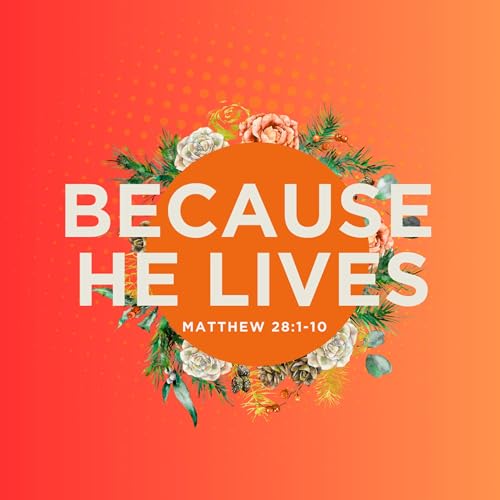 Because He Lives w/Craig Luper | 5th April 2026