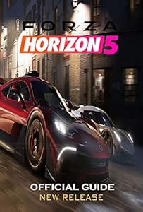 FORZA HORIZON 5 Complete Guide: Tips and Tricks to help you become a Racing Superstar (English Edition)