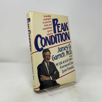 Hardcover Peak Condition: Winning Strategies to Prevent, Treat, and Rehabilitate Sports Injuries Book