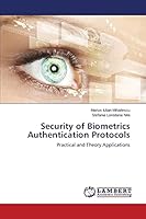 Security of Biometrics Authentication Protocols 3659777498 Book Cover