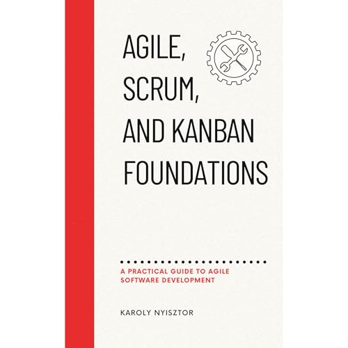 Agile, SCRUM, and Kanban Foundations by Karoly Nyisztor episode artwork