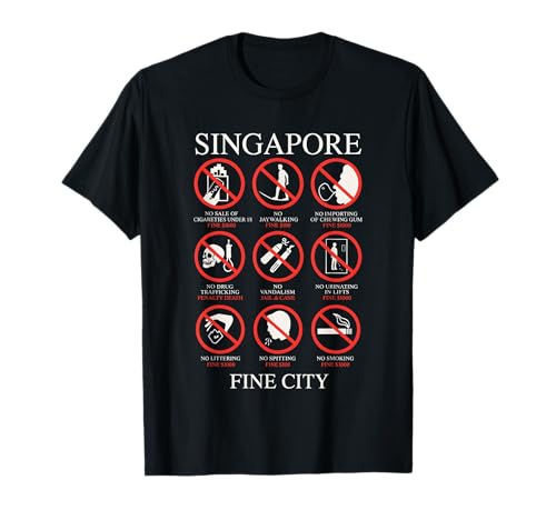 Singapore Fine City Funny Rules T-Shirt