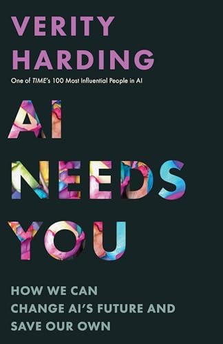 AI Needs You: How We Can Change AI's Future and Save Our Own book cover