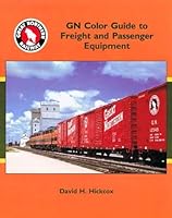 Gn Color Guide to Freight and Passenger Equipment 1878887416 Book Cover