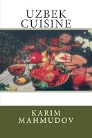 Uzbek Cuisine 148006405X Book Cover