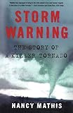 Storm Warning: The Story of a Killer Tornado