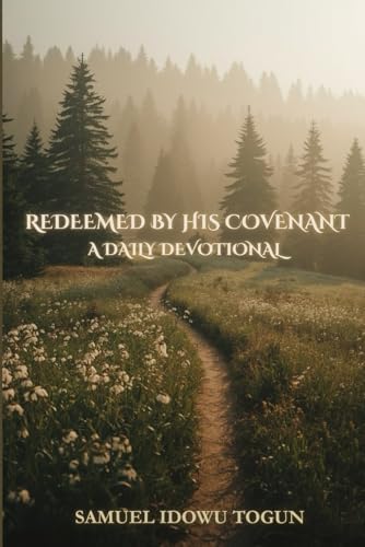 REDEEMED BY HIS COVENANT