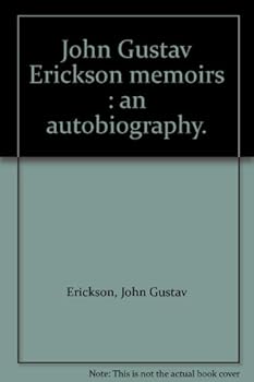Hardcover John Gustav Erickson memoirs : an autobiography. Book