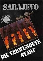 Sarajevo, ranjevi grad 9612240019 Book Cover