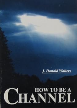 Paperback How To Be A True Channel Book