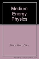 Proceedings of International Symposium on Medium Energy Physics: Beijing, People's Republic of China June 23-28, 1987 9971504030 Book Cover
