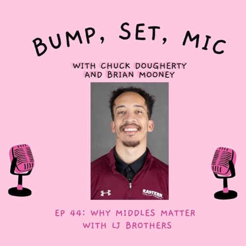 Ep 44: Why Middles Matter With LJ Brothers