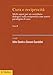 Cura E Reciprocità. Molti Saperi Per Un Contributo Dialogico Sulla Reciprocità Come Nuovo Paradigma Di Cura (Vol. 2) - 3