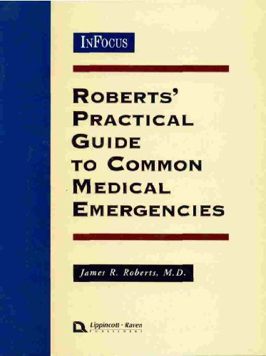 Roberts' Practical Guide to Common Medical Emer... 0397518382 Book Cover