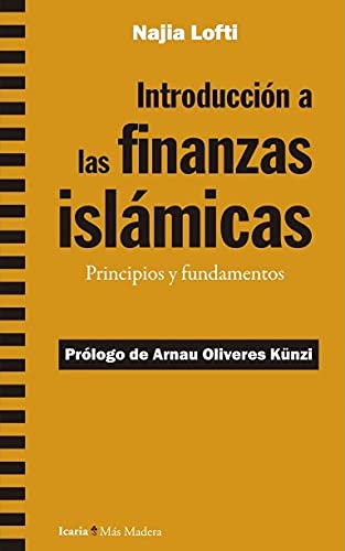 Introducción a las finanzas islámicas: Principios y fundamentos: 168 (Más Madera)