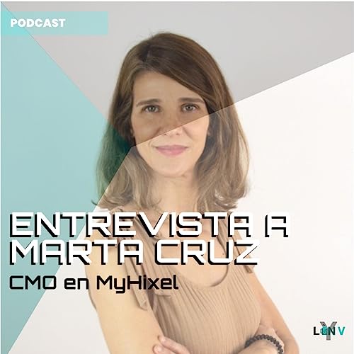 L&Uacute;yNV: &iquest;C&oacute;mo hacer publicidad si Facebook te elimina los anuncios?, con Marta Cruz, CMO de MyHixel