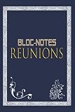 Bloc-notes réunions 1: Cahier personnalisé de réunion pour prendre notes, carnet d'écriture pratique de compte rendu, programme pour toute formation, ... : femme homme adulte enfant garçon fille.