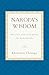 Naropa's Wisdom: His Life and Teachings on Mahamudra