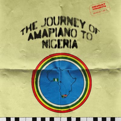DeVault Presents: The Journey of Amapiano to Nigeria