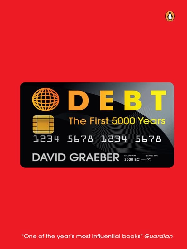 Debt: The first 5000 years -PB