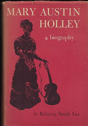 Mary Austin Holley,: A biography (The Elma Dill... B0007DQX0Q Book Cover