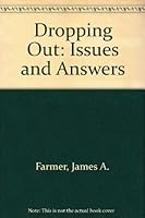 Dropping Out: Issues and Answers 0398058121 Book Cover