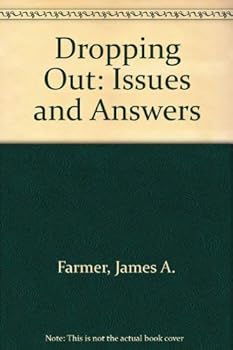 Dropping Out: Issues and Answers