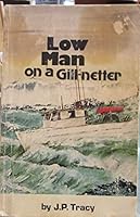 Low Man on a Gill-Netter 0882400355 Book Cover
