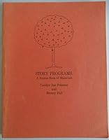 Story Programs: A Source Book of Materials 0810813173 Book Cover