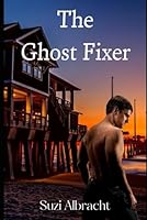 The Ghost Fixer (An OBX Haunting) 1703782739 Book Cover