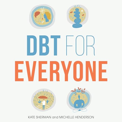 DBT for Everyone by Michelle Henderson, Kate Sherman episode artwork