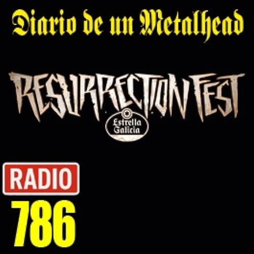 Diario de un Metalhead 786 RESURRECTION FEST 2025 cover art