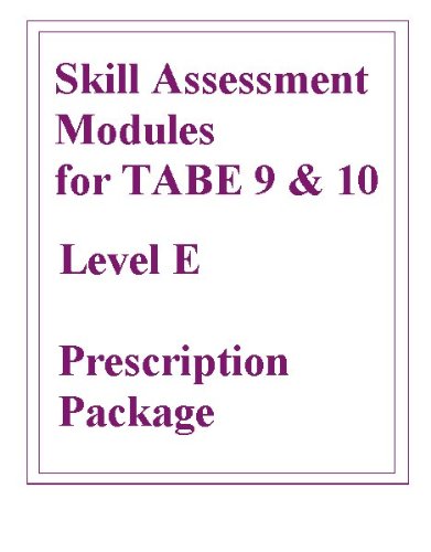 Skill Assessment Modules for TABE 9 & 10 Level E Prescription Package ...