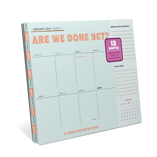 Desktop calendar titled "Are We Done Yet?" featuring a light blue design, 13-month layout, and sections for notes and weekly planning, emphasizing organization for 2025.