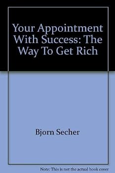 Hardcover Your Appointment With Success: The Way To Get Rich Book