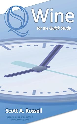 Wine for the Quick Study - No Dummies - No Idiots