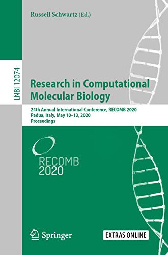 Research in Computational Molecular Biology: 24th Annual International Conference, RECOMB 2020, Padua, Italy, May 10–13, 2020, Proceedings (Lecture Notes in Bioinformatics)