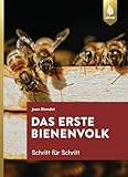 Das erste Bienenvolk - Schritt für Schritt